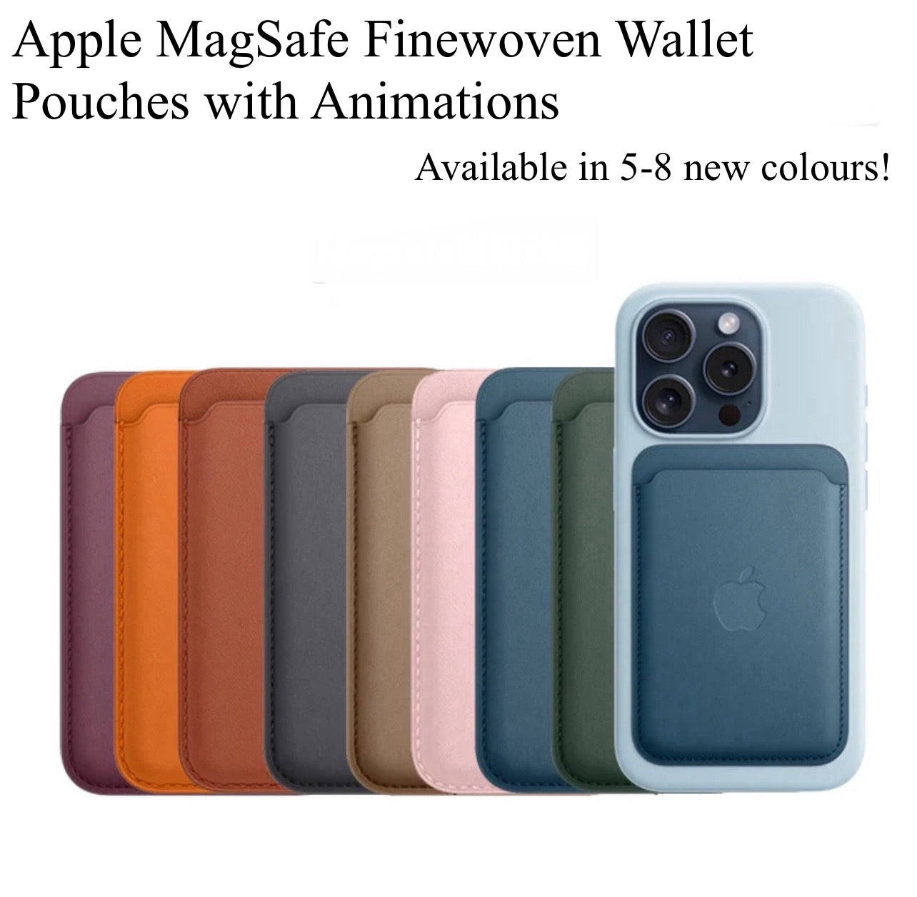 Newly Upgraded! Apple MagSafe FineWoven Wallet Pouches with Animations Newly Upgraded! Apple MagSafe FineWoven Wallet Pouches with Animations